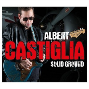 Albert Castiglia - Solid Ground (Music CD)