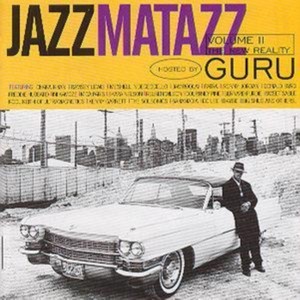 Guru (Rap) - Jazzmatazz Vol.2 (The New Reality)