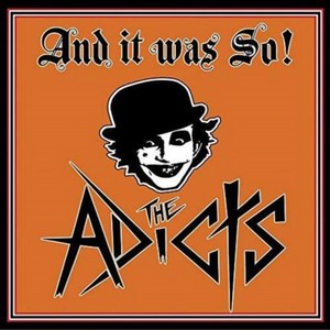The Adicts - And It Was So! (Music CD)
