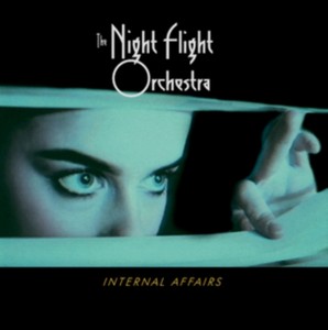 The Night Flight Orchestra - Internal Affairs (Music CD)
