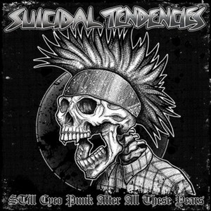 Suicidal Tendencies - Still Cyco Punk After All These Years (Music CD)