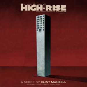 Clint Mansell - High Rise [Original Motion Picture Soundtrack] (Original Soundtrack) (Music CD)