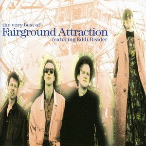 Fairground Attraction - Very Best Of Fairground Attraction  The