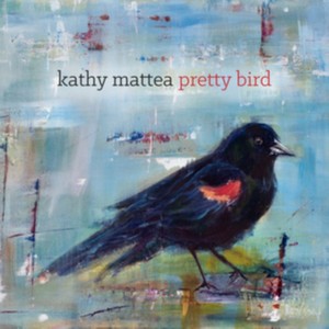Kathy Mattea - Pretty Bird (Music CD)