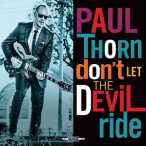 Paul Thorn - Don't Let The Devil Ride (Music CD)