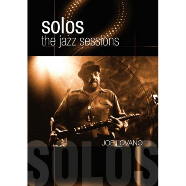 Solos: The Jazz Sessions - Joe Lovano (DVD)