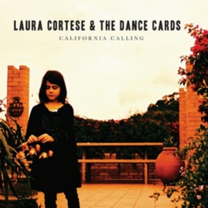 Laura Cortese & the Dance Cards - California Calling (Music CD)