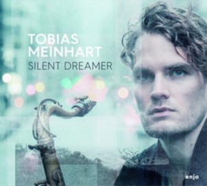 Tobias Meinhart - Silent Dreamer (Music CD)
