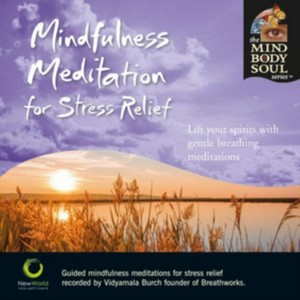 Vidyamala Burch - Mindfulness Meditation for Stress Relief (Music CD)