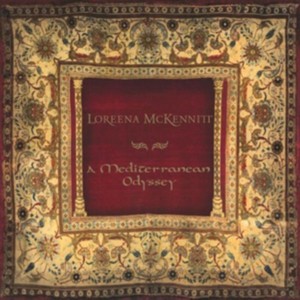 Loreena McKennitt - Mediterannean Odyssey  A (Music CD)