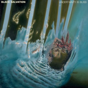 Black Salvation - Uncertainty is Bliss (Music CD)