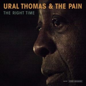 Ural Thomas & The Pain - The Right Time (Music CD)