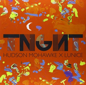 Tnght (Hudson Mohawke X Lunice) - Tnght (vinyl)