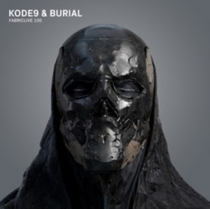 Kode9 & Burial - Fabriclive 100 Kode9 and Burial (Music CD)