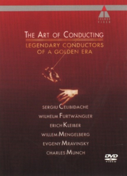 Art Of Conducting - Legendary Conductors Of A Golden Era