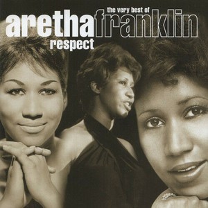 Aretha Franklin - Respect - The Very Best Of Aretha Franklin (Music CD)