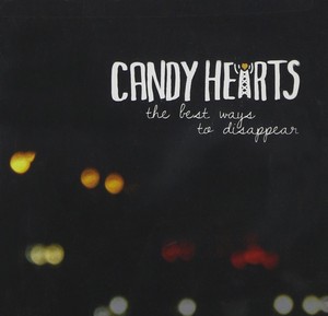 Candy Hearts - Best Ways To Disappear (Music CD)