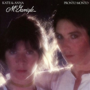 Kate & Anna McGarrigle - Pronto Monto (Music CD)