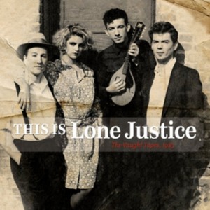 Lone Justice - This Is Lone Justice: The Vaug (vinyl)