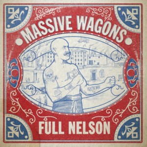 Massive Wagons - Full Nelson (CD) (Music CD)