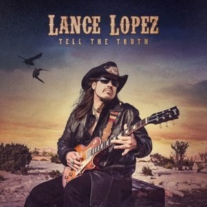 Lance Lopez - Tell The Truth (Music CD)