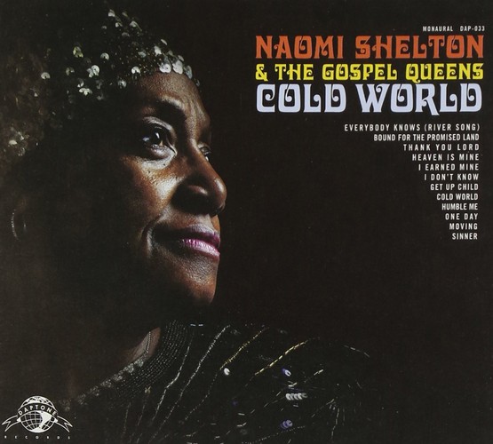 Naomi Shelton & the Gospel Queens - Cold World (Music CD)