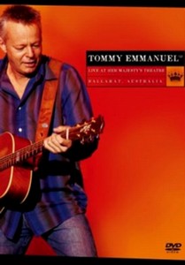 Tommy Emmanuel - Live At Her Majestys Theatre Ballarat  Australia (DVD)