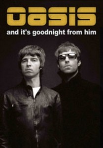 Oasis - And It'S Goodnight From Him (DVD)