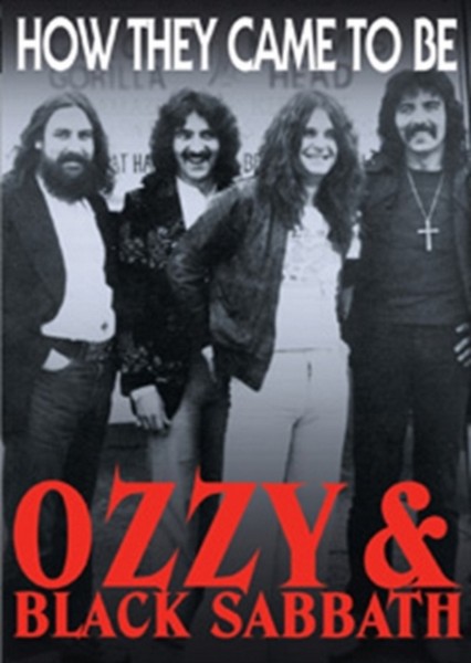Black Sabbath -Ozzy & Black Sabbath  How They Came To Be (DVD)