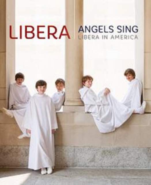 Libera - Libera In America [2015] (DVD)