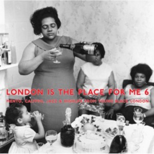 Various - London Is The Place For Me 6 (vinyl)