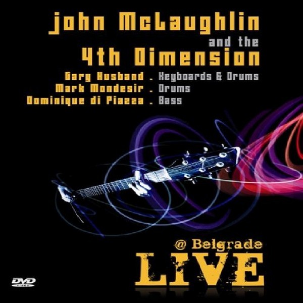 John Mclaughlin And The 4Th Dimension - Live At Belgrade (DVD)