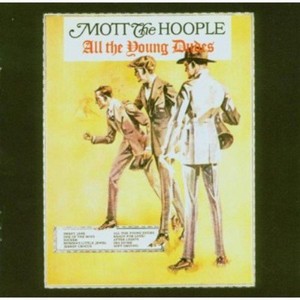 Mott The Hoople - All The Young Dudes [Remastered With Bonus Tracks] (Music CD)