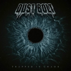 Dust Bolt - Trapped in Chaos (Music CD)
