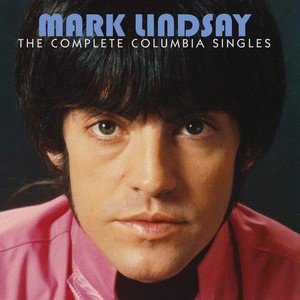Mark Lindsay - Complete Columbia Singles (Music CD)