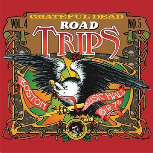 Grateful Dead - Road Trips  Vol. 4  No. 5 (Boston Music Hall  June 9  1976/Live Recording) (Music CD)