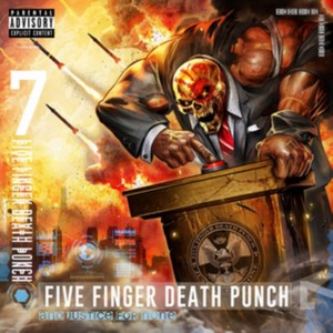Five Finger Death Punch - And Justice For None Explicit Lyrics