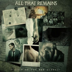 All That Remains - Victim of the New Disease (Music CD)
