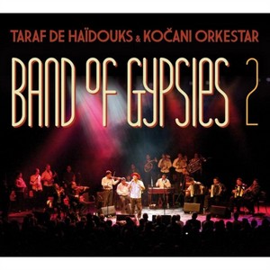 Taraf De Haidouks & Kocani Orkestar - Band Of Gypsies Vol.2 (Music CD)