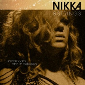 Nikka Costa - Nikka & Strings  Underneath and In Between (Music CD)