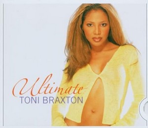 Toni Braxton - Ultimate Toni Braxton (Slide Pack) [Digipak]