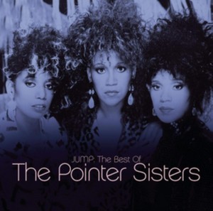 Pointer Sisters (The) - Jump (The Best Of The Pointer Sisters) (Music CD)