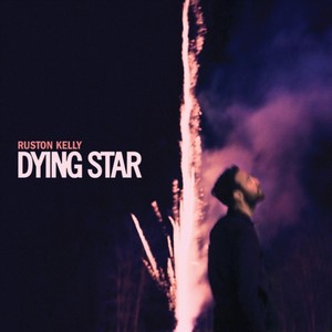Ruston Kelly - Dying Star (Music CD)