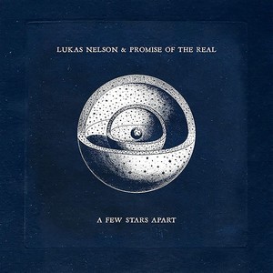 Lukas Nelson & Promise Of The Real - A Few Stars Apart (Music CD)