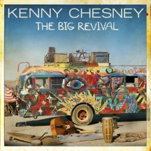 Kenny Chesney - Big Revival (Music CD)
