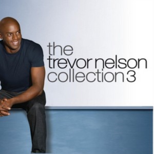 The Trevor Nelson Collection 3 (3CD)