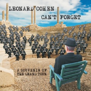 Leonard Cohen - Can't Forget: A Souvenir Of The Grand Tour (Music CD)