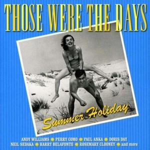 Various Artists - Those Were the Days (Summer Holiday) (Music CD)
