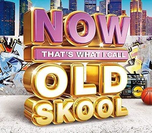 Various - Now That's What I Call Old Skool (Music CD)
