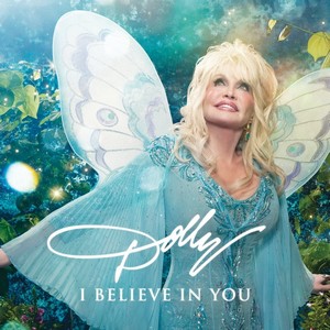 Dolly Parton - I Believe In You (Music CD)